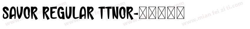 Savor Regular ttnor字体转换